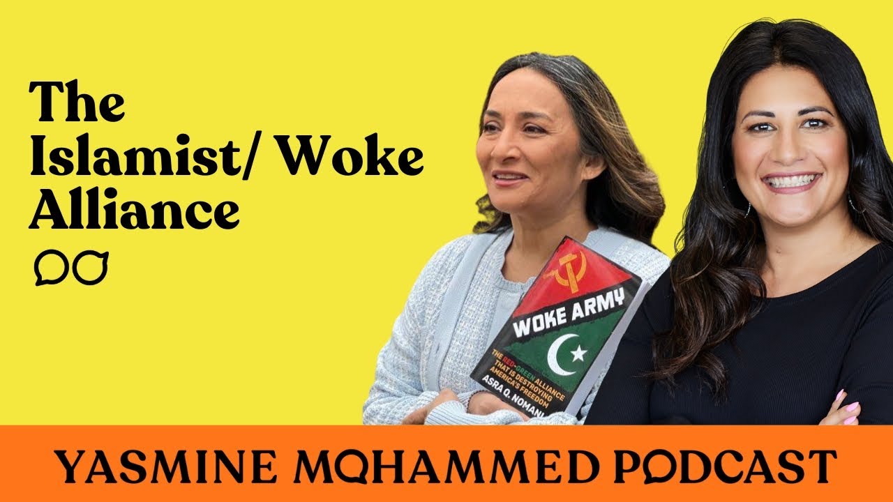 Asra Nomani: The Islamist/Woke Alliance