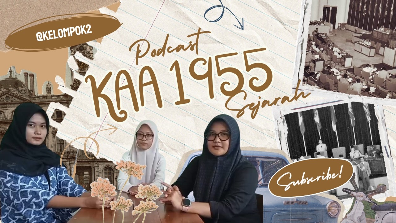 INDONESIA Nafas Dunia Ketiga__Podcast Sejarah_KAA1955