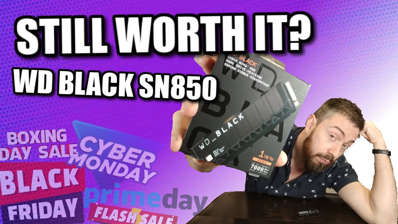 WD Black SN850 SSD Review in 2021/22 - Should You Still Buy It?