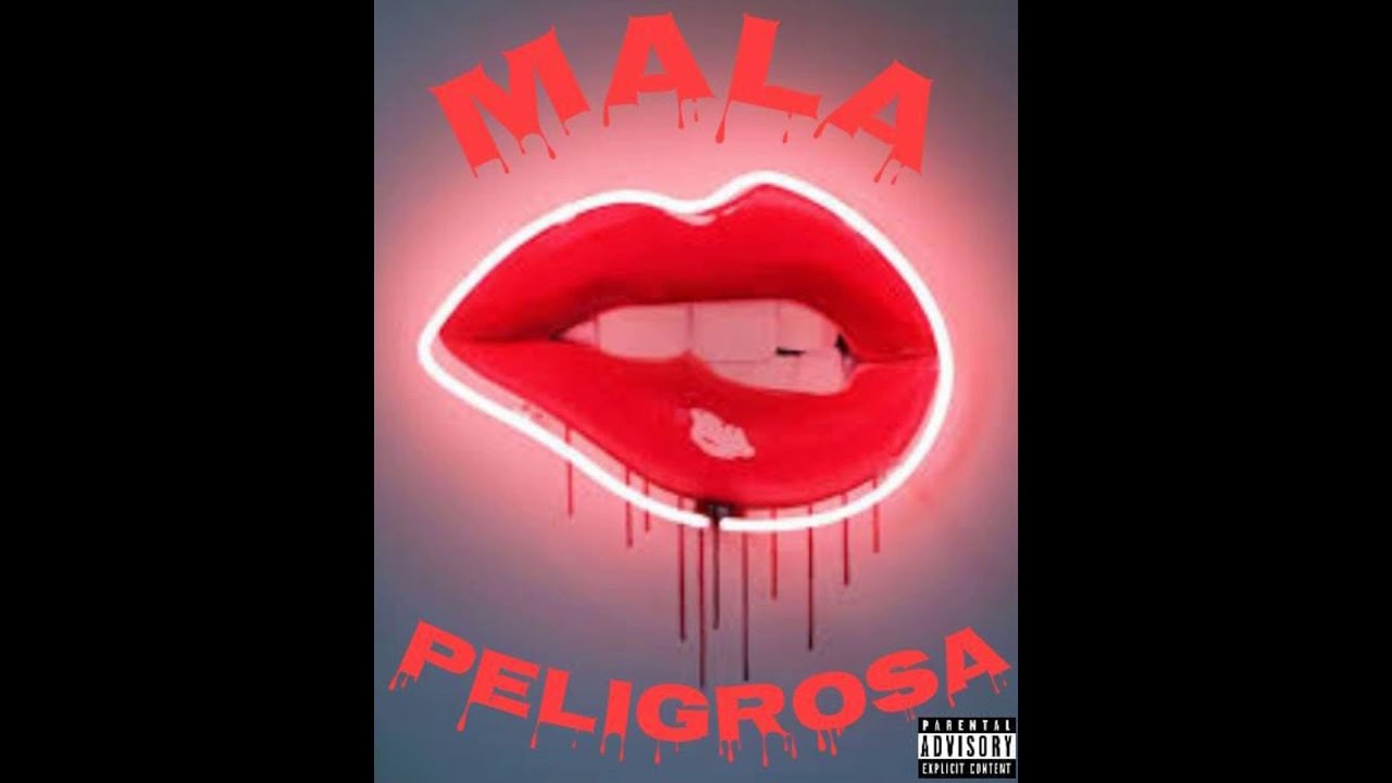 Mala y Peligrosa // Trip Gang