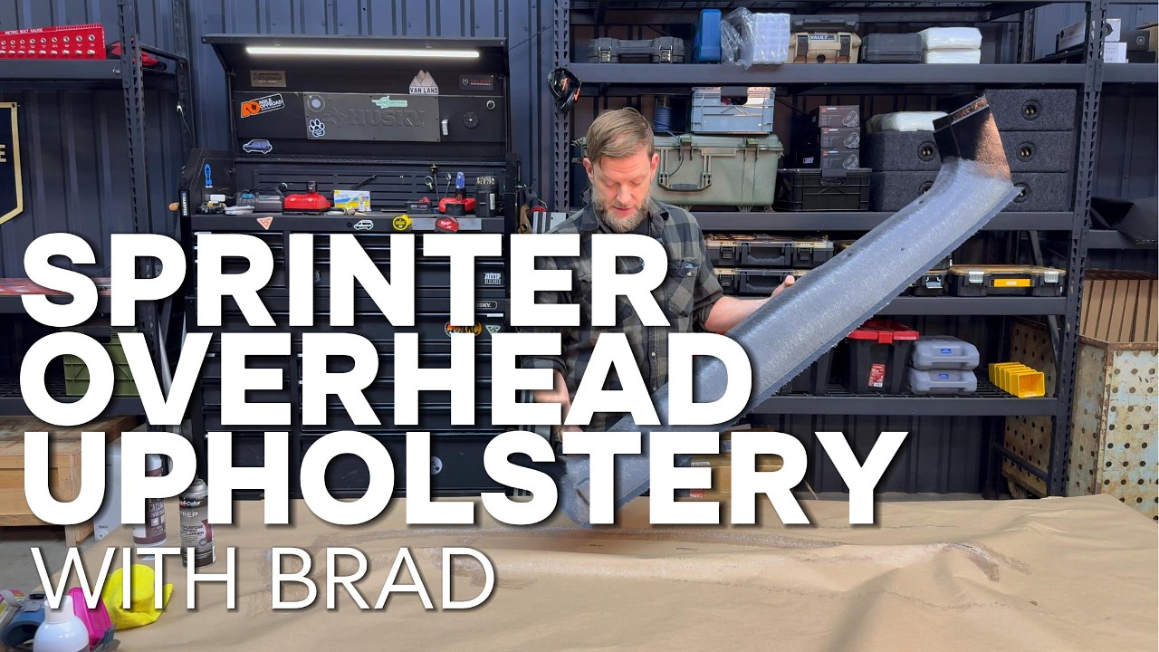 Sprinter Overhead Upholstery Walkthrough