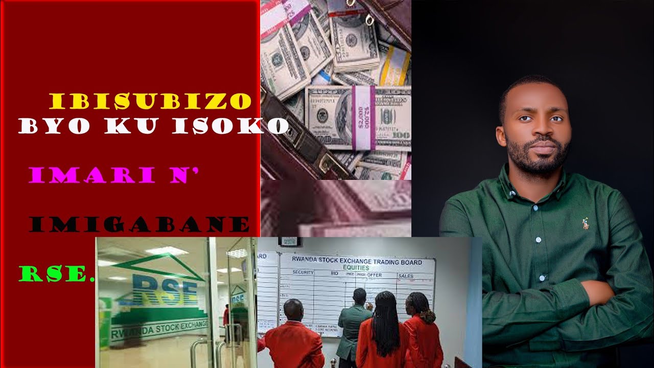 Coach Professor : Business Wakora ufite igishoro Gito / Rwanda stock exchange.