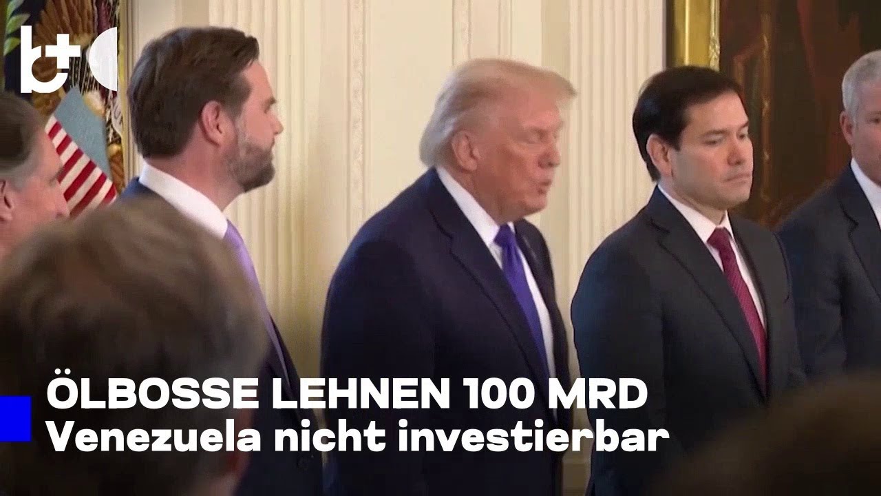 100 Mrd. USD f&uuml;r Venezuelas &Ouml;l / &Ouml;lbosse st&uuml;rzen Trump: Nicht investierbar