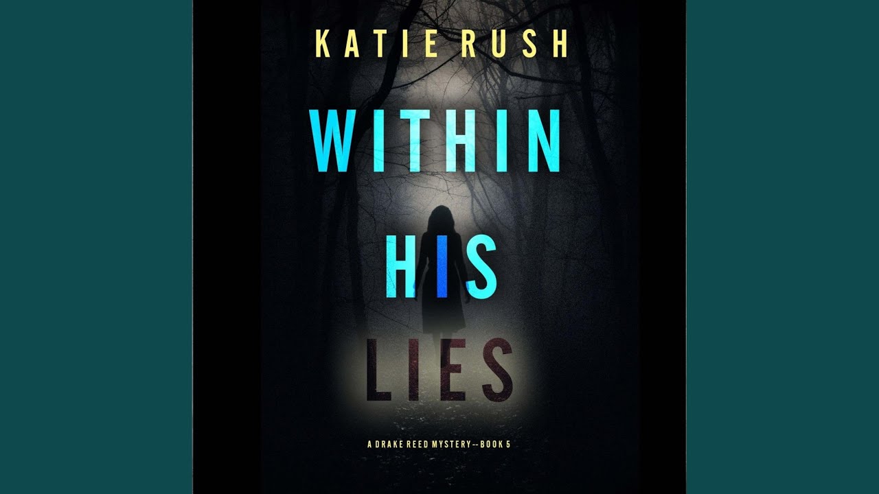 Chapter 22 - Within His Lies (A Drake Reed Fbi Suspense Thriller—Book 5)