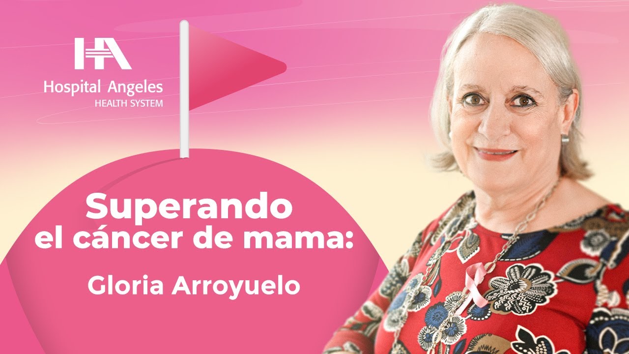 Testimonio Gloria Arroyuelo. Sobreviviente de cáncer de mama
