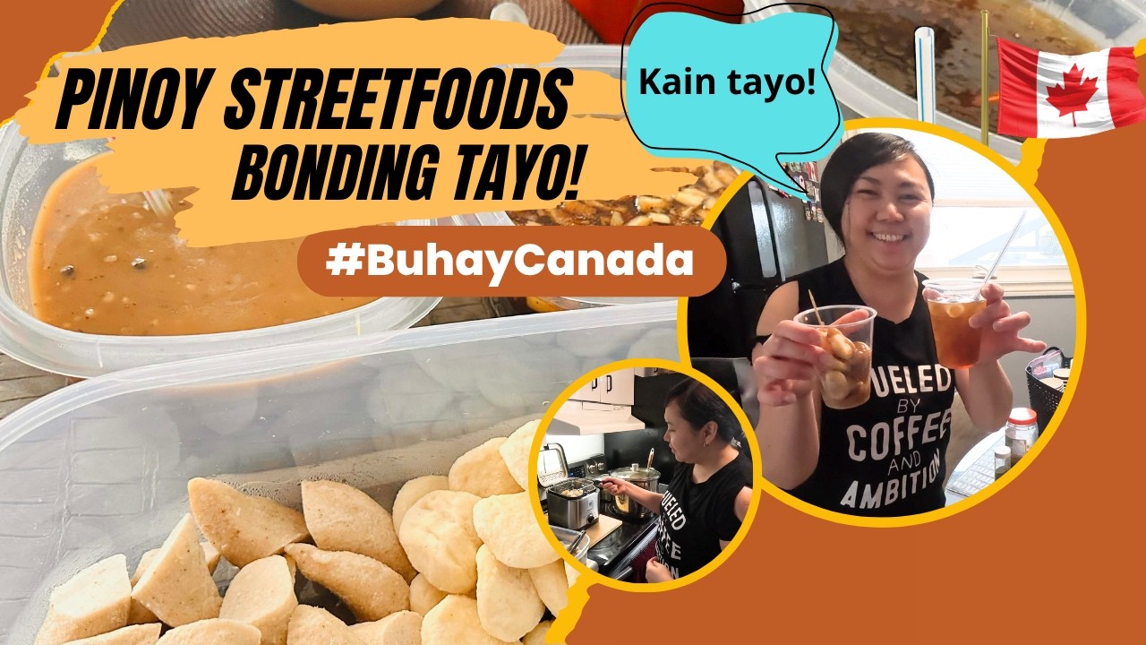 Parang Nasa Pinas! Pinoy Street Foods Bonding namin | Buhay Canada | JAG AND TALA