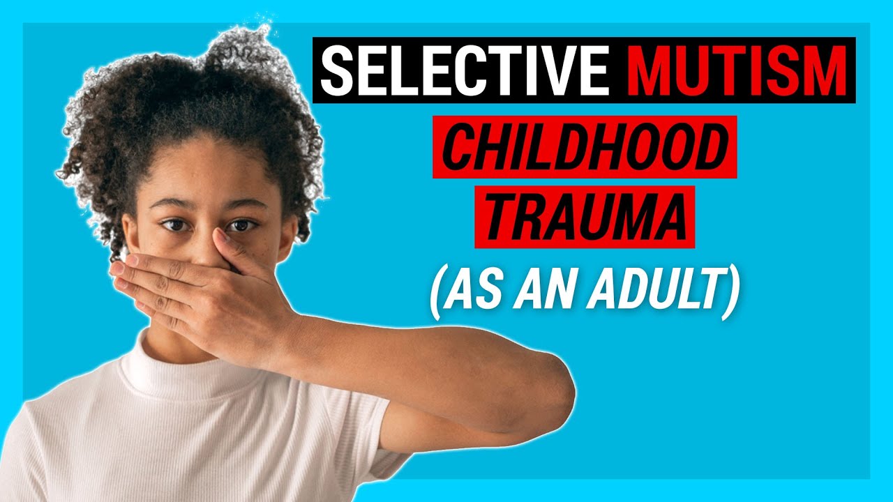"Voices Unheard: Selective Mutism's Long-lasting Effects on Adulthood"