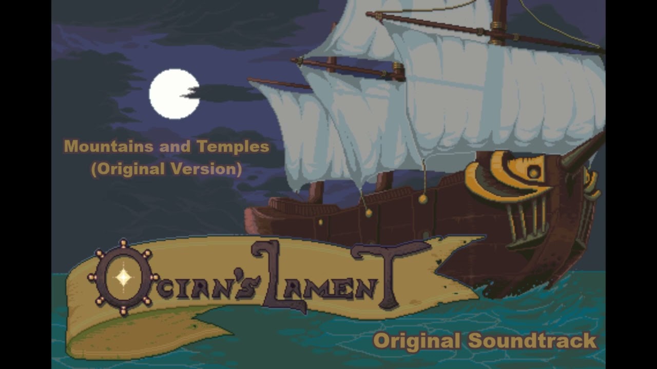Ocian's Lament - Mountains and Temples (Original Version)