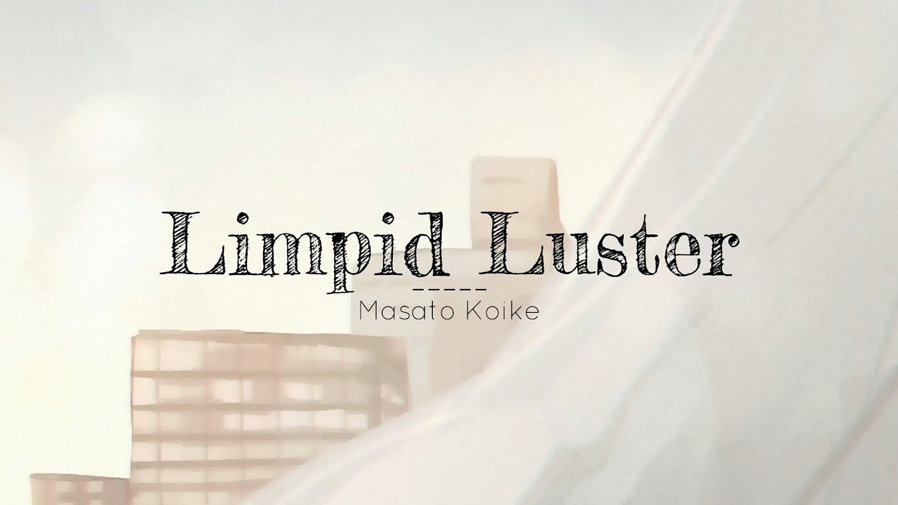 Limpid Luster - Masato Koike - Warriors Orochi