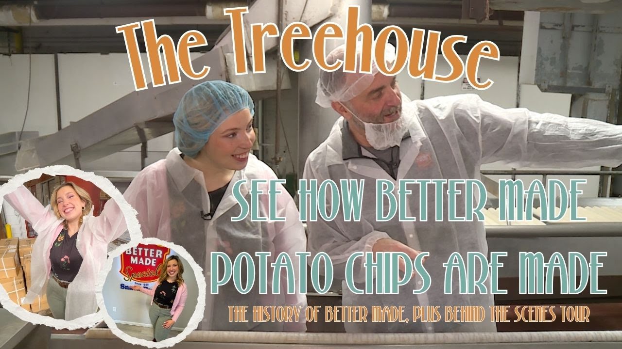 The Treehouse Learns How Better Made Potato Chips Are Made | Factory Tour & History | For Kids