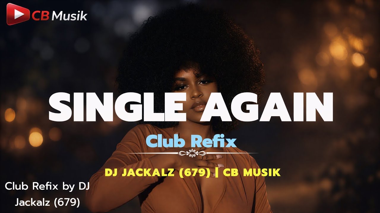 Single Again (Club Refix) | DJ JACKALZ (679) ✘ CB Musik