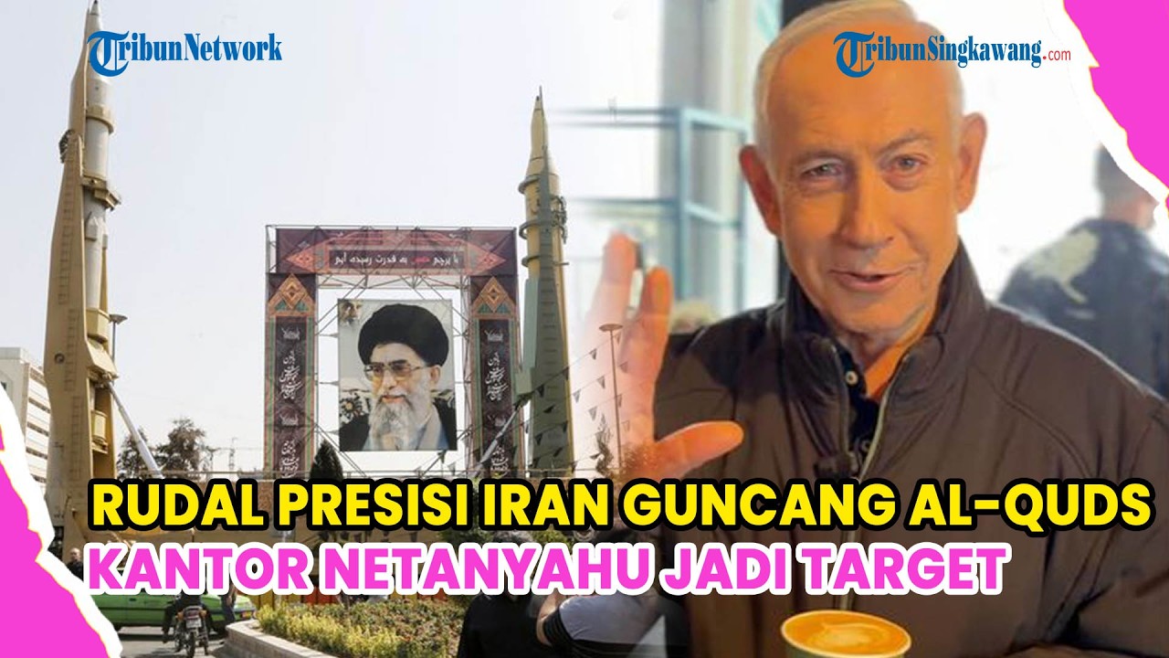 RUDAL PRESISI IRAN GUNCANG AL-QUDS, KANTOR NETANYAHU JADI TARGET UTAMA