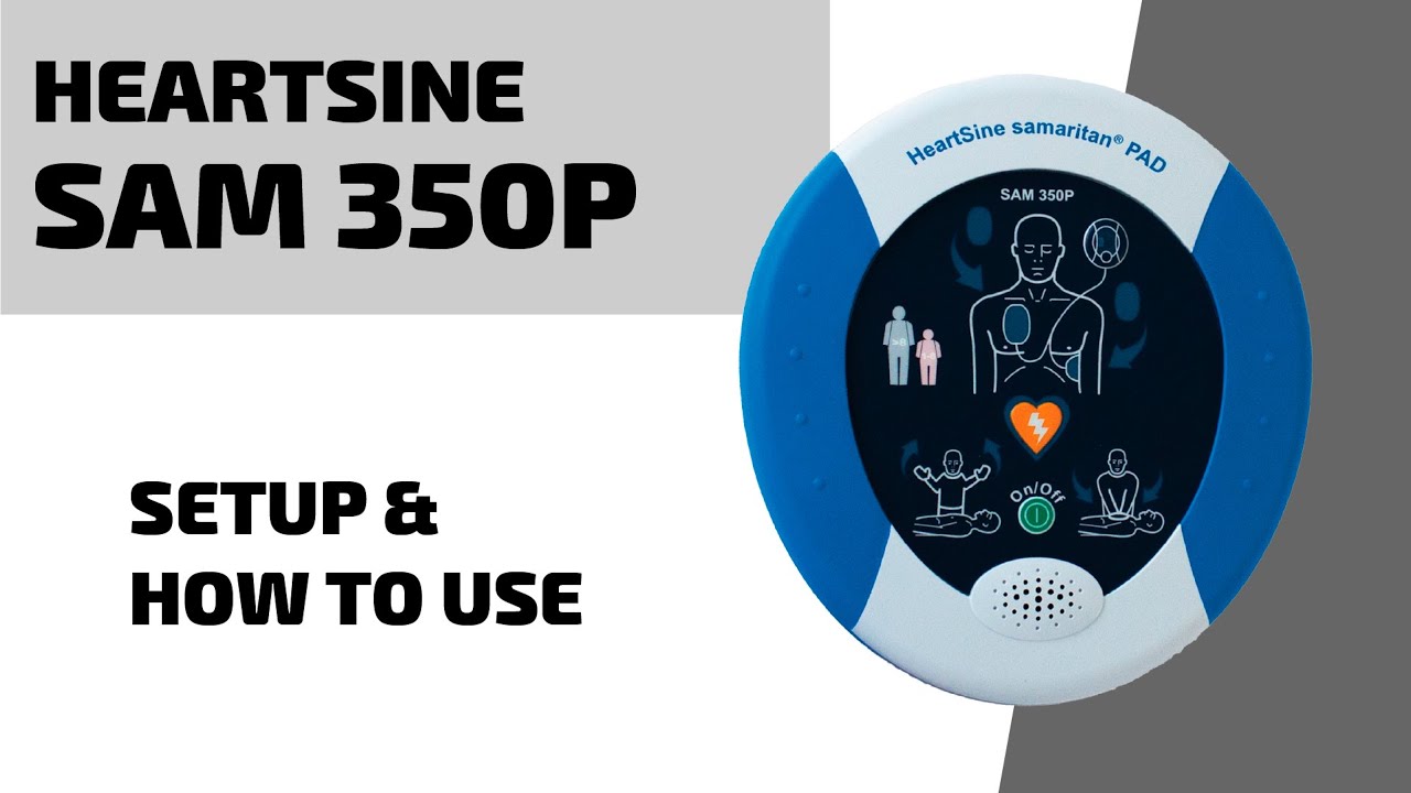 HeartSine SAM 350P AED - Set Up and Use