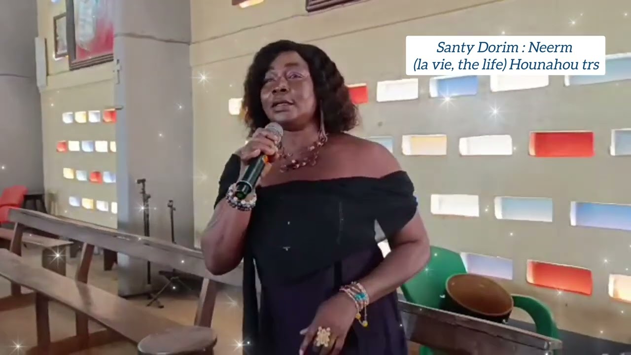 Santy DORIME Titre : Neerm (la vie, the life) Auteur compositeur: Lakougnon MABA.