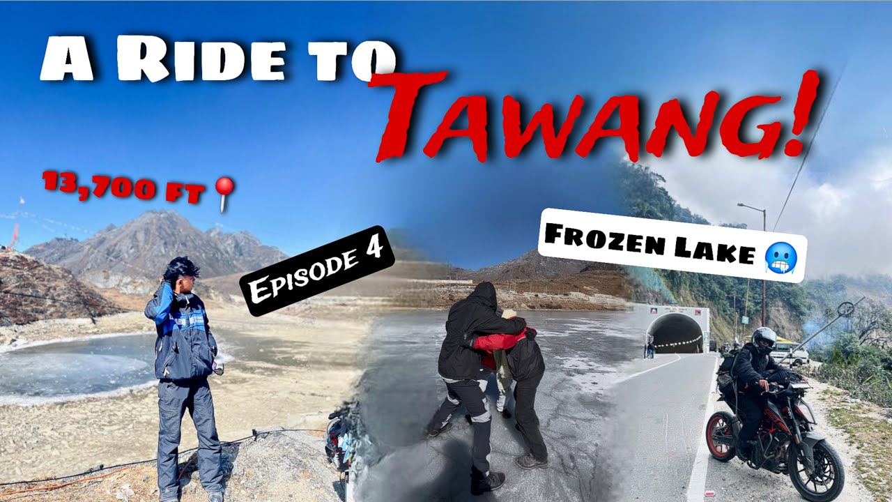 A Ride to Tawang!||Episode4️⃣||2.0 Tawang ride||Frozen lake🥶||13,700ft📍||@hirokjyotihaz 