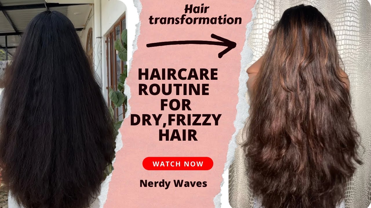 Haircare routine for Frizzy Wavy Hair