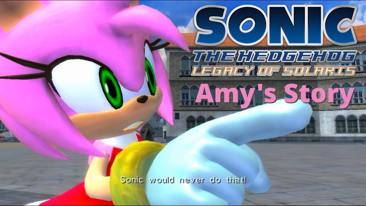 Sonic 06: Legacy of Solaris - Amy's story (Part 9)