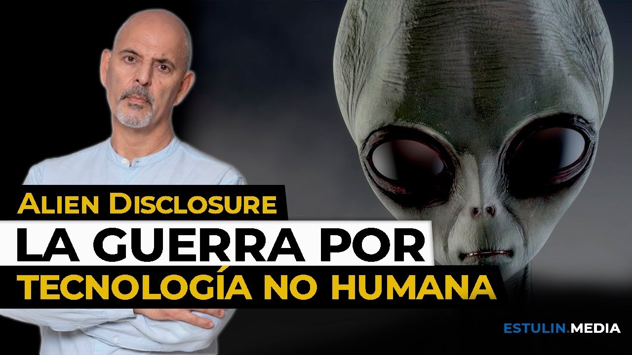 Alien Disclosure: La Guerra Secreta por Tecnolog&iacute;a NO Humana