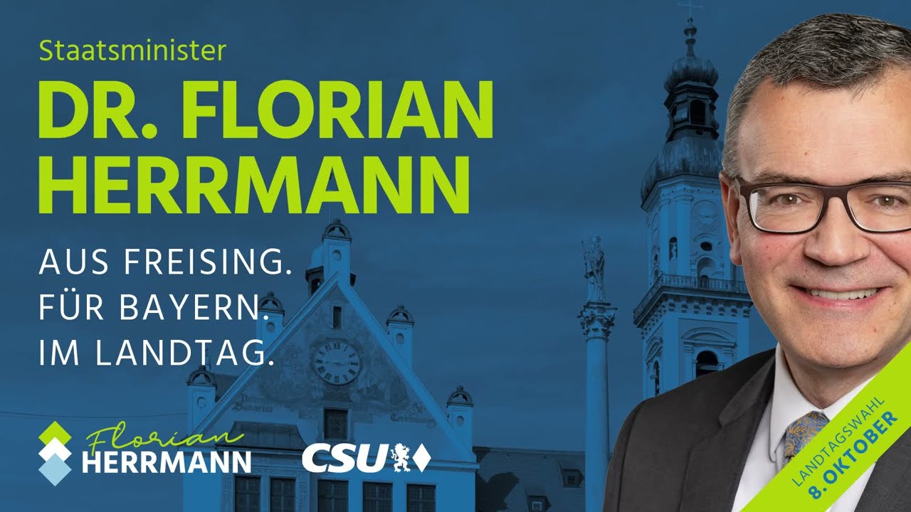 Aus Freising. Für Bayern. Im Landtag. Ich bin Dr. Florian Herrmann.