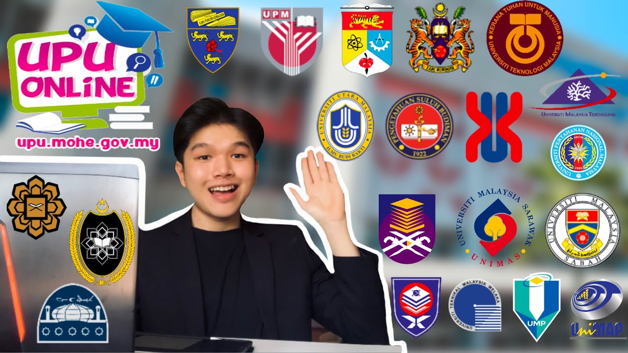 UPU 升学攻略 | 进入名校不是梦 | UM UPM UKM USM UTM UUM UPSI UMK UMT UPNM UNIMAS UMS UTHM UTEM UMP UNIMAP UNISZA