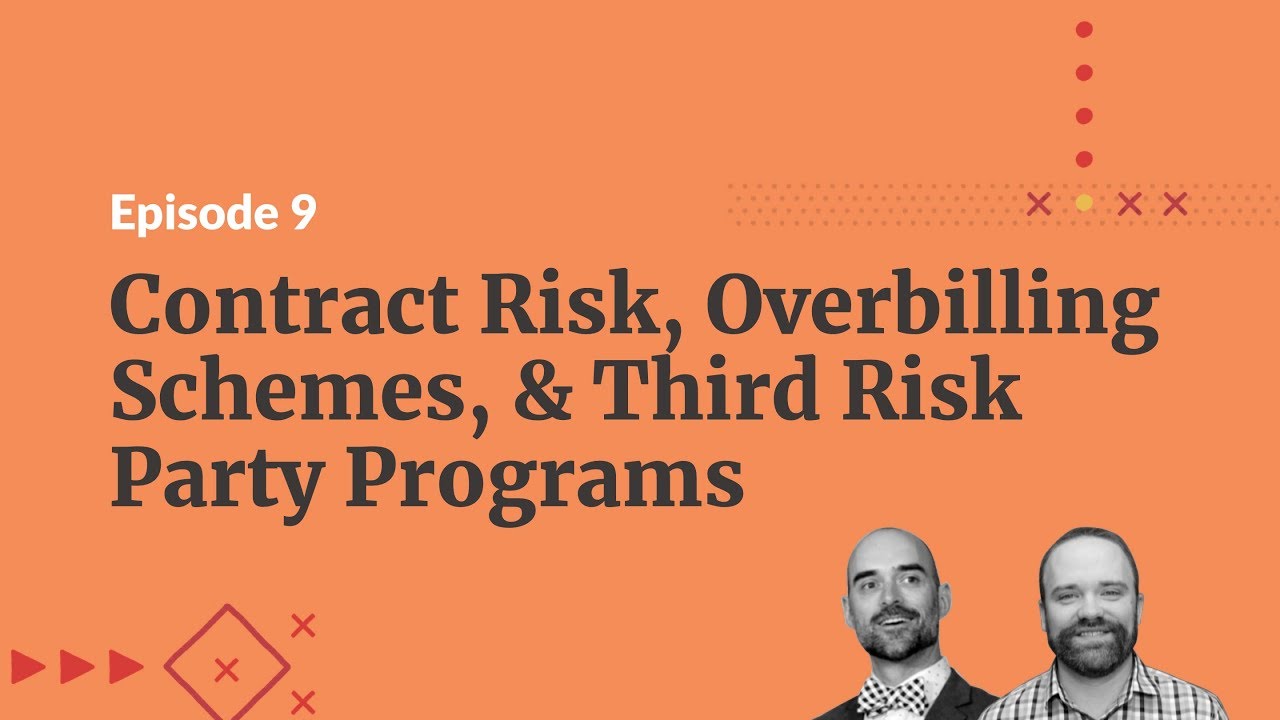 Contract Risk, Over-billing Schemes, and Third Party Risk