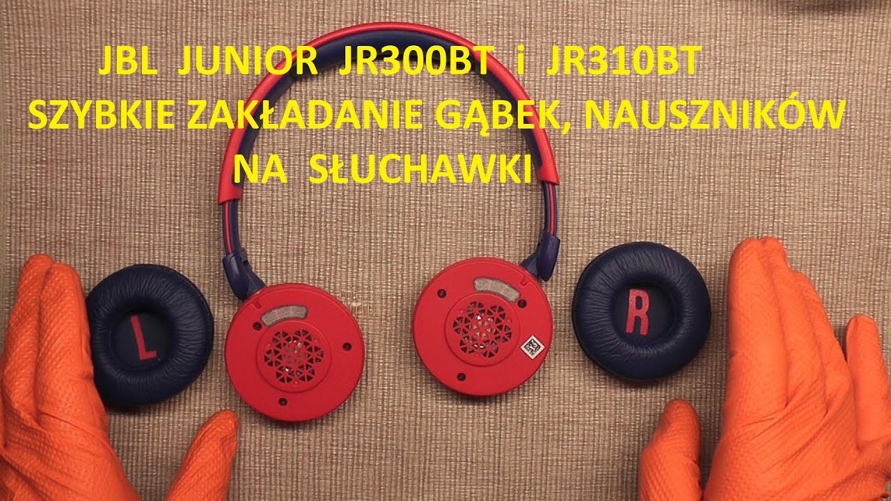JBL JUNIOR Jr300BT i  Jr310BT, wymiana, szybkie zakładanie gąbek, nausznik&oacute;w