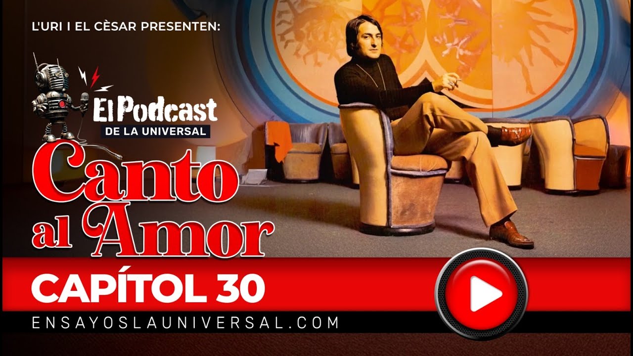 Podcast Musical Universal Capítol 30 Canto al Amor