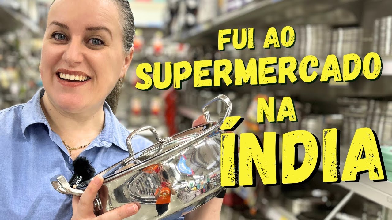 FUI AO SUPERMERCADO NA ÍNDIA! É DIFERENTE DO BRASIL? VLOG DE UMA BRASILEIRA VIVENDO AQUI | PARTE 3