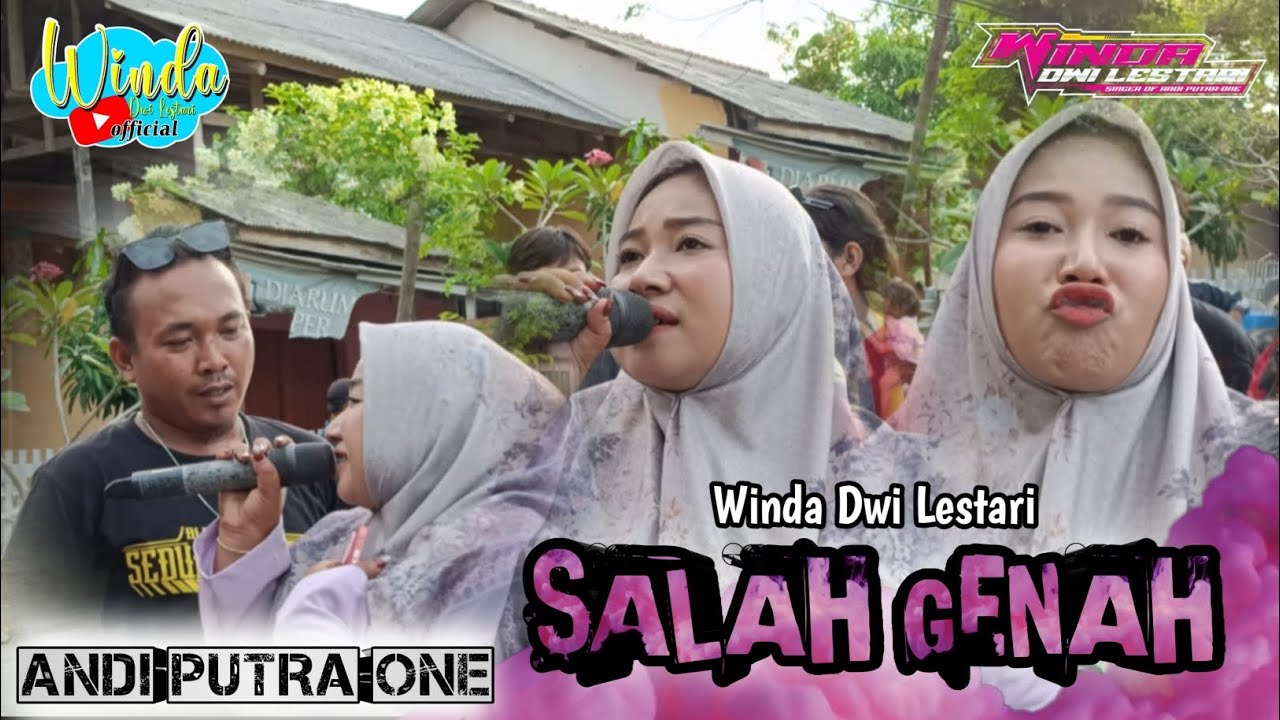 SALAH GENAH || WINDA DWI LESTARI || ANDI PUTRA ONE || BONGAS KIBUYUT BLOK GANTALA