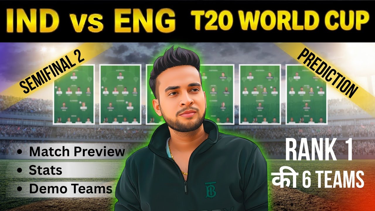 IND vs ENG Dream11 Team Prediction|India vs England Dream11 Team Prediction Semifinal 2