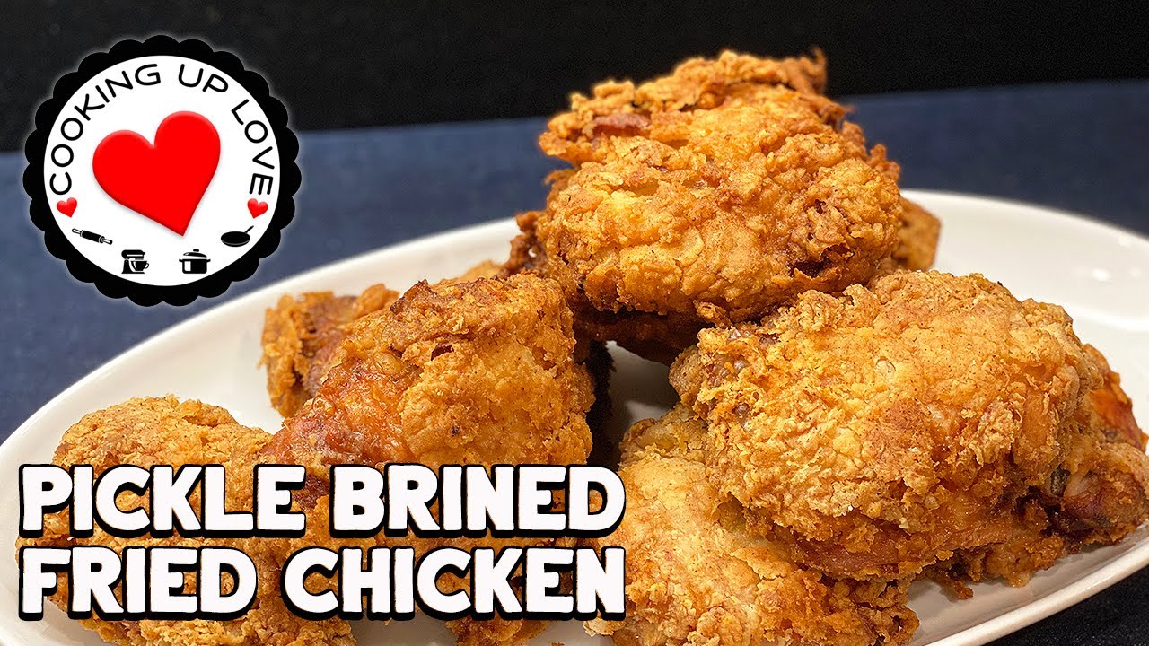 Pickle Juice Brined Chicken | Easy Pickle Brine & Salt Brined Fried Chicken Recipes |Cooking Up Love
