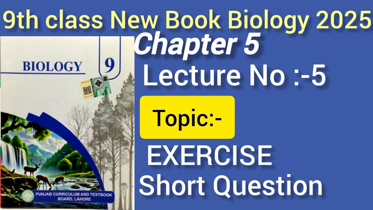 9th class Biology chapter 5 EXERCISE short question answer New Book Biology 2025