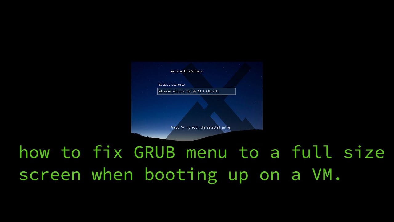 How to fix GRUB theme full size screen on a VM