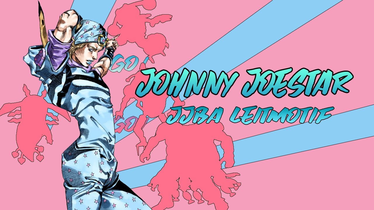 Johnny Joestar (JJBA Musical Leitmotif)