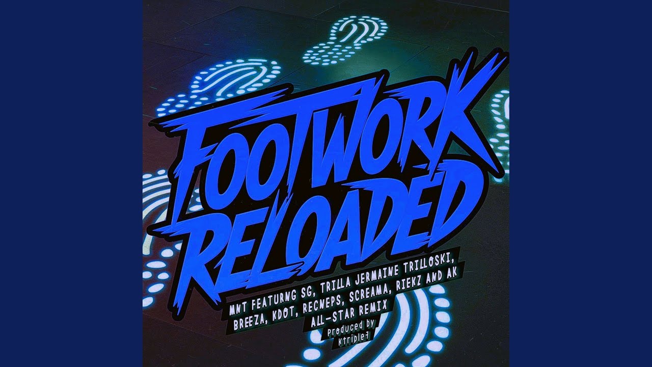 Footwork Reloaded All-Star (Remix)