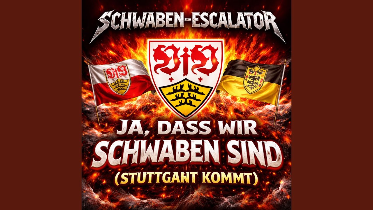 Ja, Dass Wir Schwaben Sind (Stuttgart Kommt)