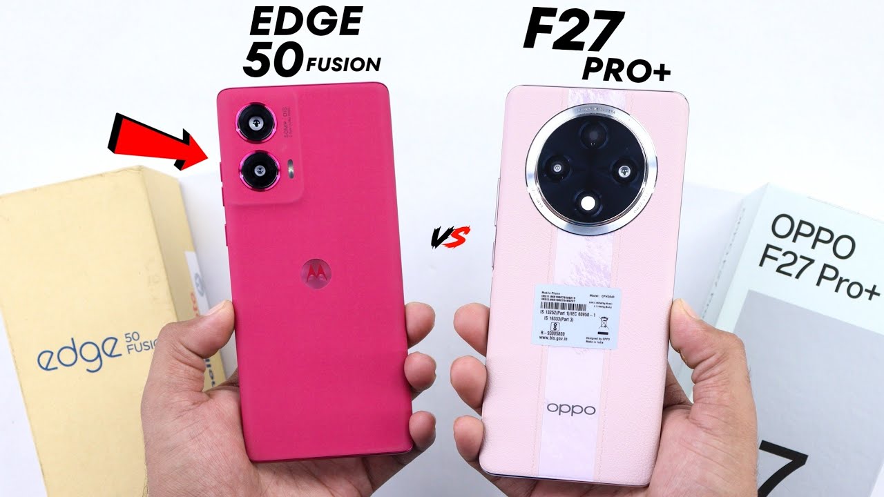 Motorola Edge 50 Fusion vs Oppo F27 Pro Plus - Quick Comparison