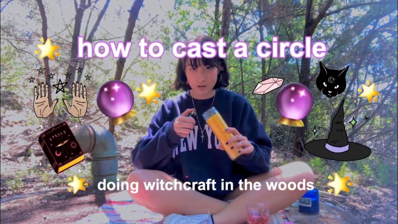 how to cast a circle [witching basics]
