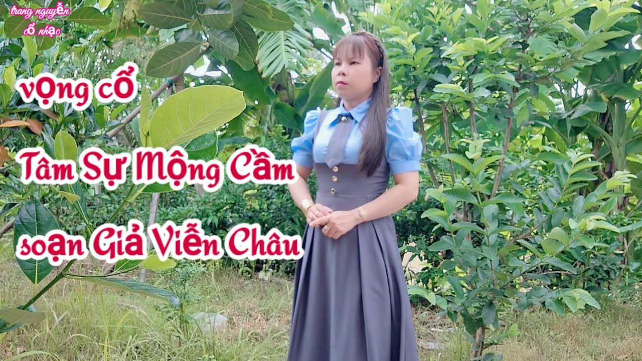 Vọng cổ Tâm Sự Mộng Cầm/sg:Viễn Châu/Trang nguyễn trình bày