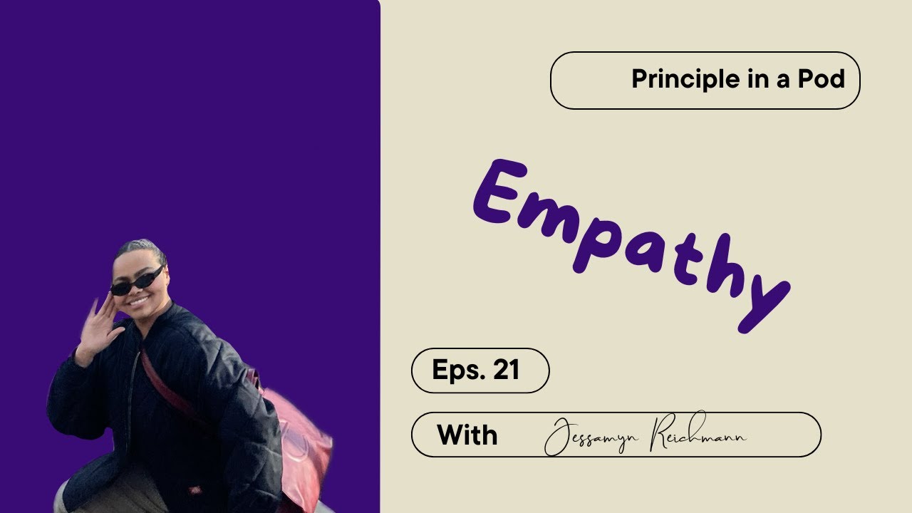 Principle in a Pod: Empathy
