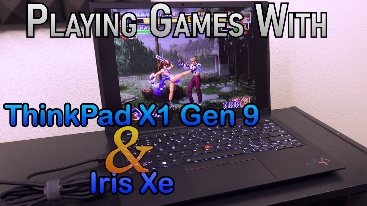 Игры на ThinkPad X1 Gen 9 (Iris Xe) | Slap Tech