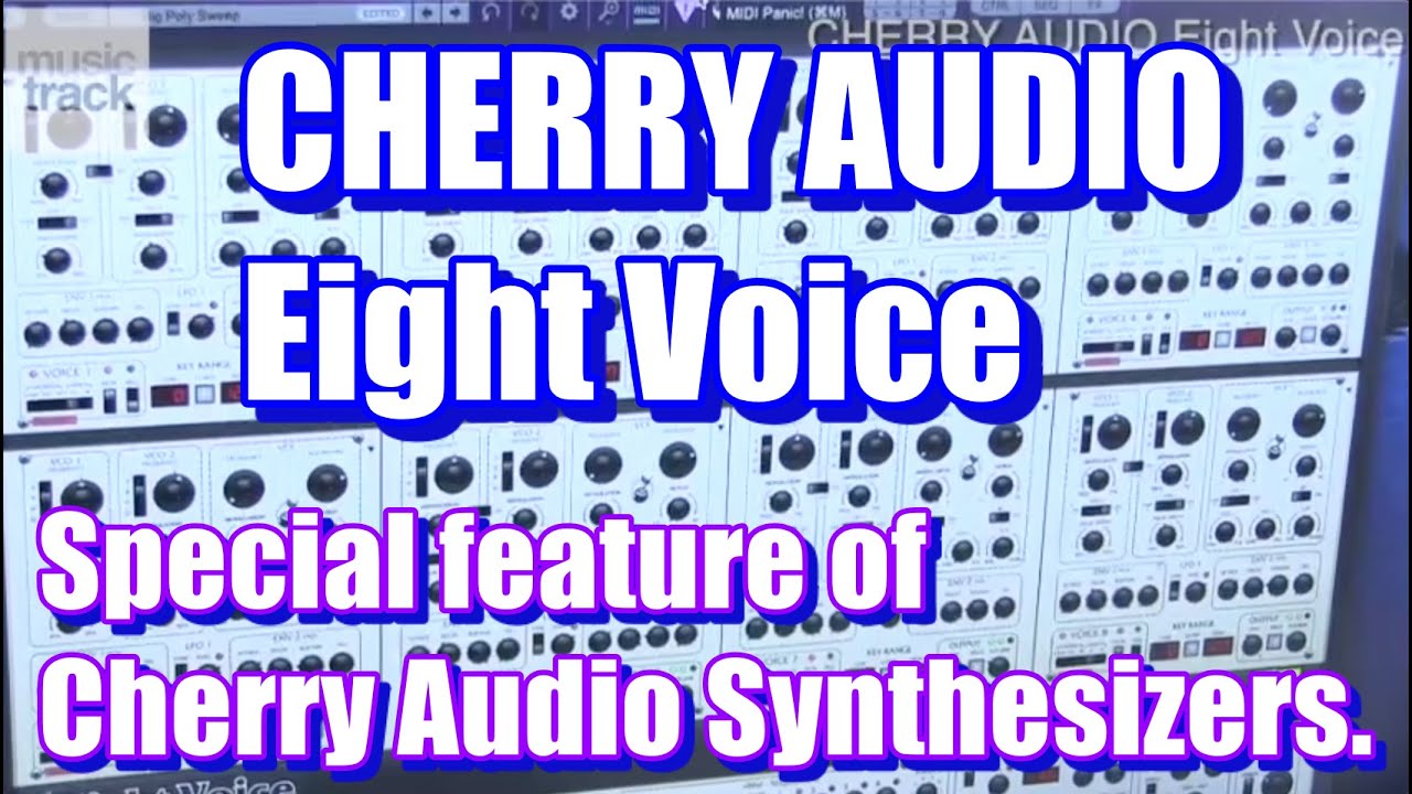 CHERRY AUDIO Eight Voice Demo & Review