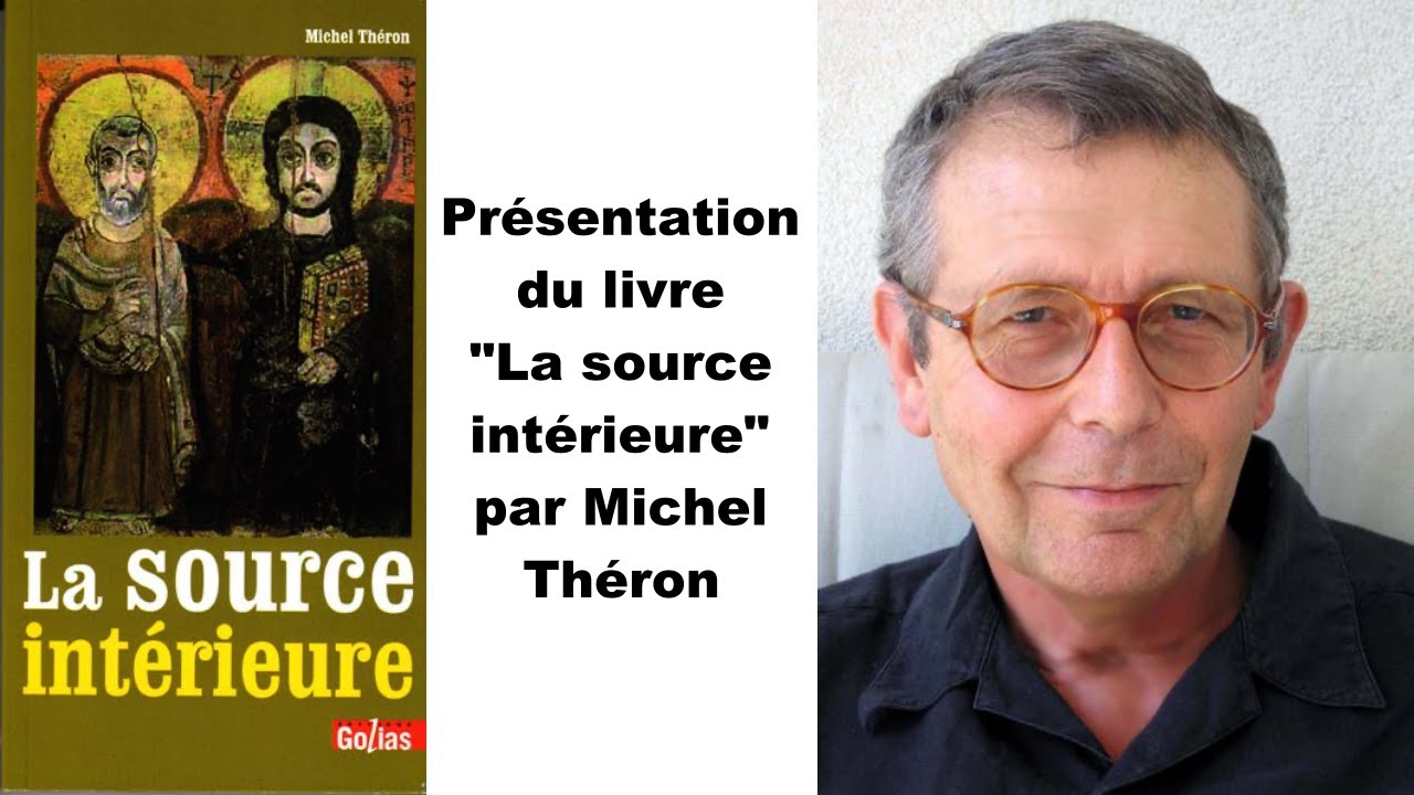 La source int&eacute;rieure de Michel Th&eacute;ron