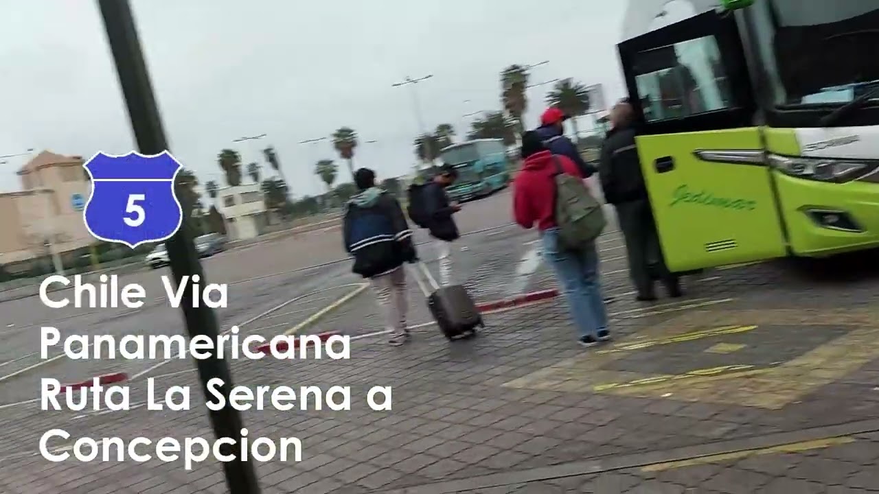 Chile Via Panamericana : Ruta Nacional 5 - De La Serena a Concepcion (Versión Completa)