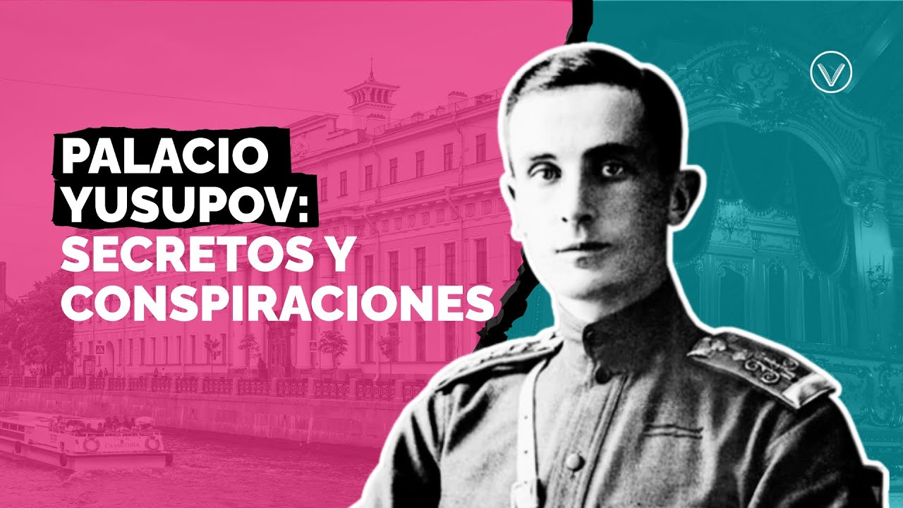 Historia rusa - El Palacio Yusupov 🇷🇺