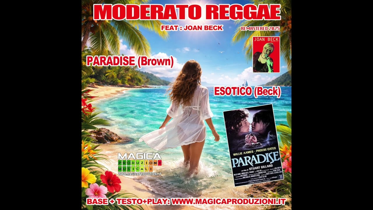 Moderato Reggae   Paradise (Brown) &  Esotico (Beck) Feat : Joan Beck  (Remastered 2026)