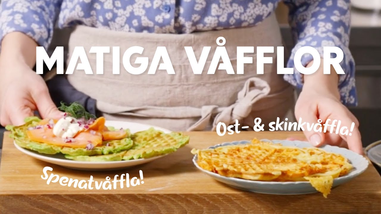 Matiga våfflor på två sätt - perfekta till våffeldagen!