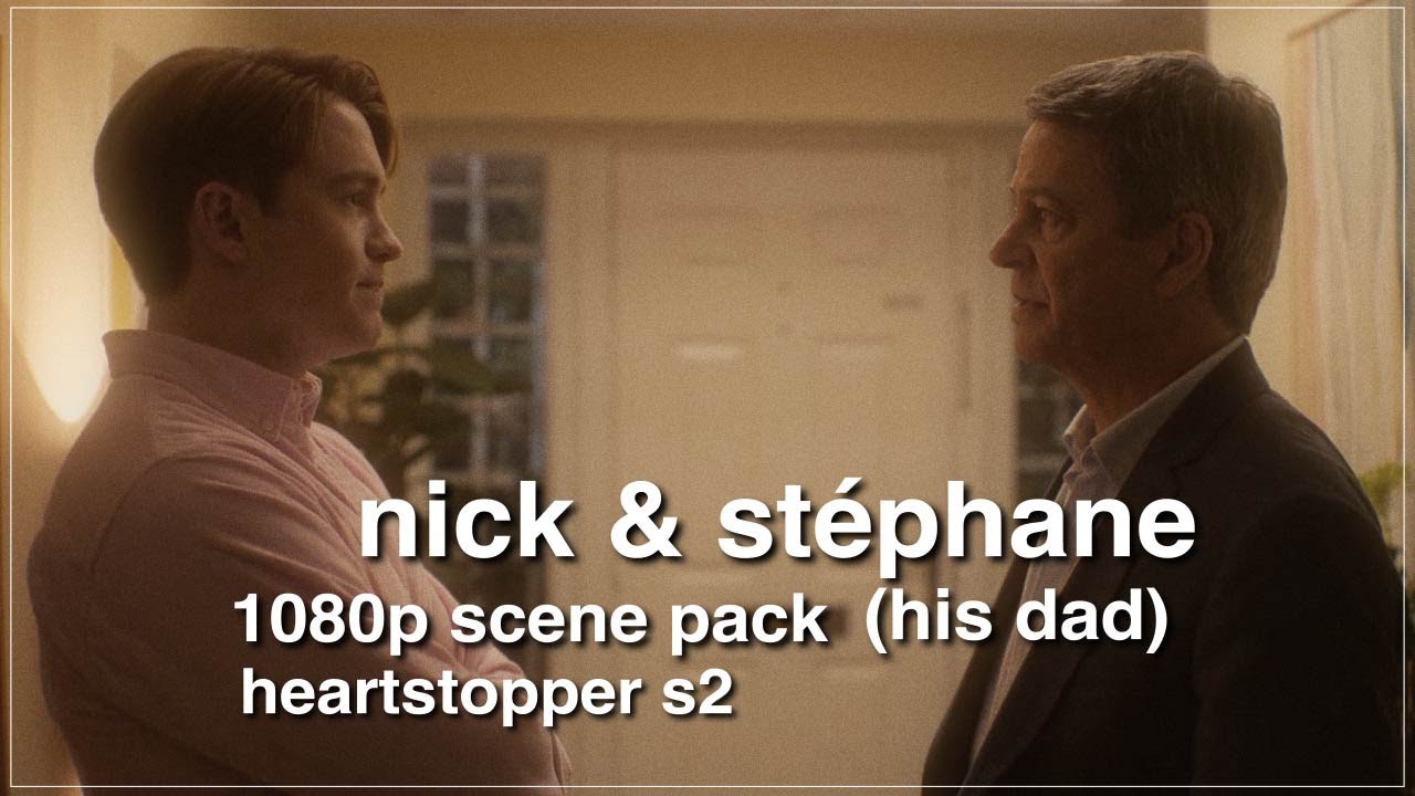 nick and stéphane nelson 1080p scene pack | heartstopper s2