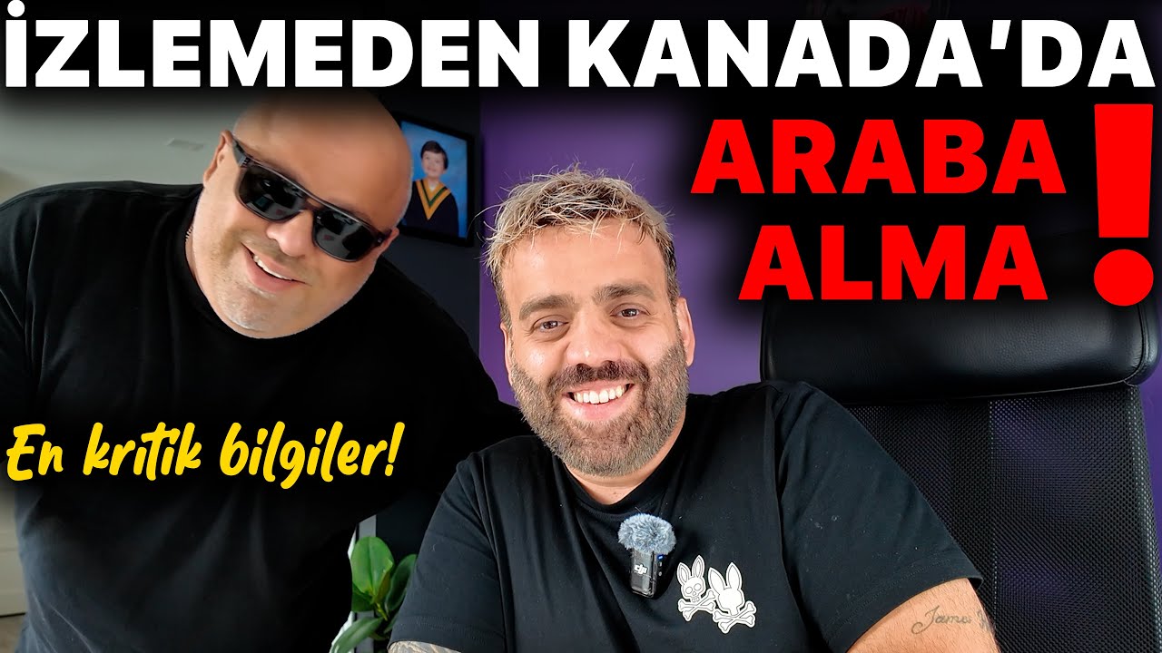 Kanada'da Araba Alırken Dikkat Edilmesi Gerekenler! - Kredi Sistemi!