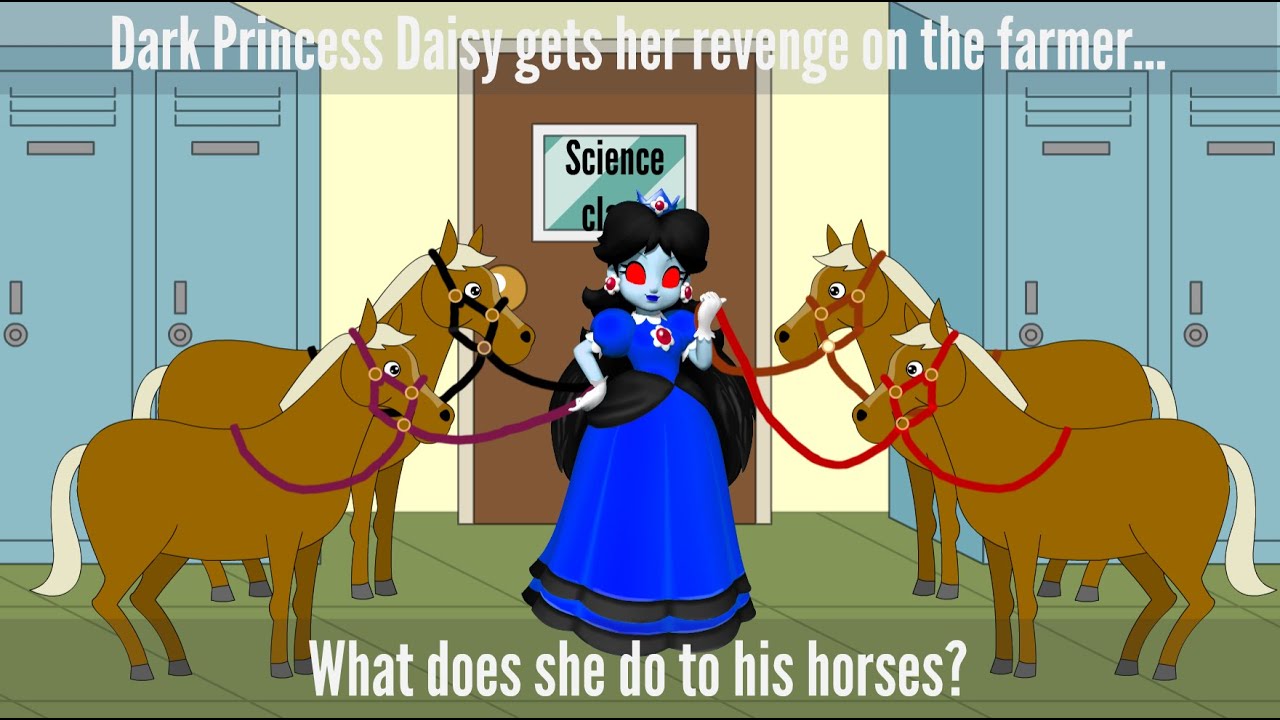 Dark Princess Daisy gets her revenge on the farmer... What does she do to his horses?
